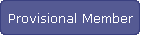 Provisional Member