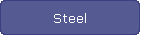 Steel