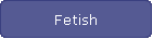 Fetish