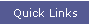 Quick Links
